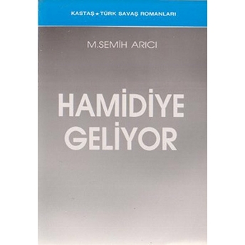 Hamidiye Geliyor-M. Semih Arıcı