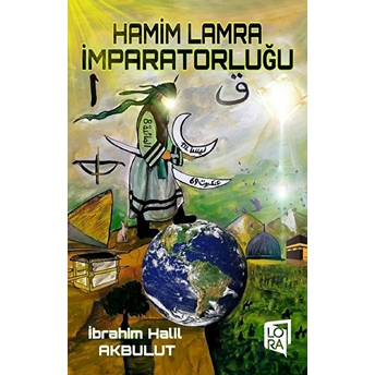 Hamim Lamra Imparatorluğu Ibrahim Halil Akbulut