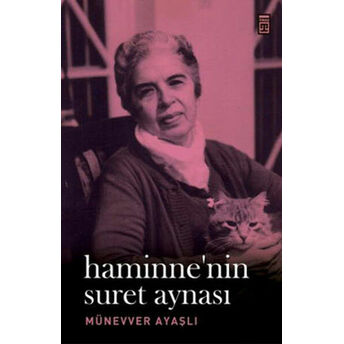 Haminne'nin Suret Aynası Münevver Ayaşlı