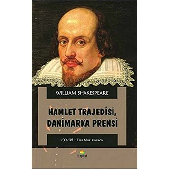 Hamlet Trajedisi Danimarka Prensi William Shakespeare