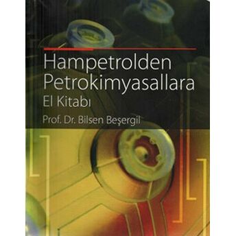 Hampetrolden Petrokimyasallara El Kitabı Bilsen Beşergil