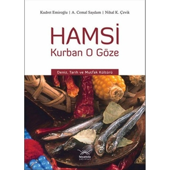 Hamsi Kurban O Göze Cemal Saydam , Kudret Emiroğlu , Nihal K. Çevik