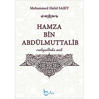 Hamza Bin Abdülmuttalib Muhammed Halid Sabit