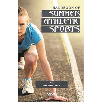 Handbook Of Summer Athletic Sports - Fred Whittaker