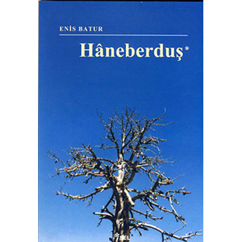 Haneberduş Enis Batur