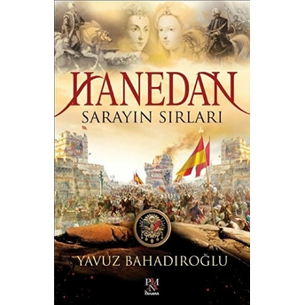 Hanedan - Sarayın Sırları Yavuz Bahadıroğlu