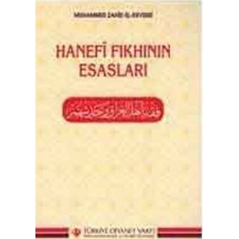 Hanefi Fıkhının Esasları Muhammed Zahid El-Kevseri