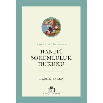 Hanefi Sorumluluk Hukuku Kamil Yelek