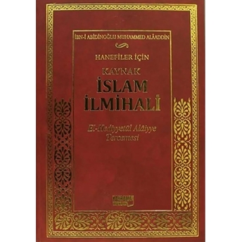 Hanefiler Için Kaynak Islam Ilmihali Ciltli Ibn-I Abidinoğlu Muhammed Alaaddin