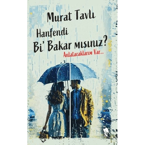 Hanfendi Bi’ Bakar Mısınız? Murat Tavlı