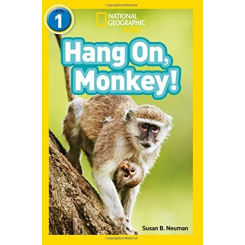 Hang On, Monkey! (National Geographic Readers 1)