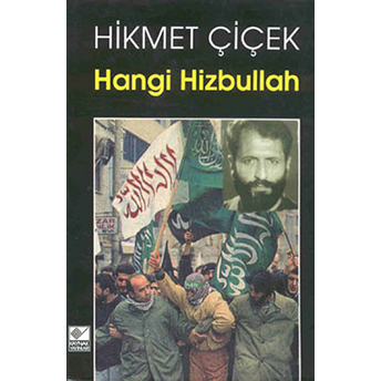 Hangi Hizbullah Hikmet Çiçek