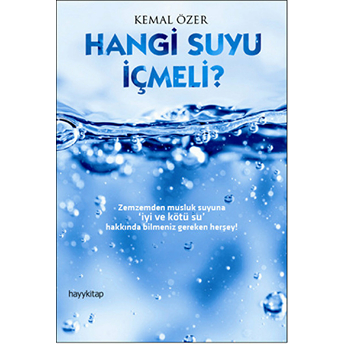 Hangi Suyu Içmeli? Kemal Özer