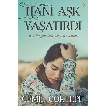 Hani Aşk Yaşatırdı - Cemil Göktepe