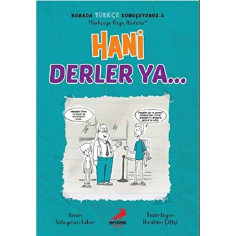 Hani Derler Ya... - Burada Türkçe Konuşuyoruz 5 Süleyman Ezber