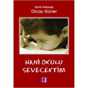 Hani Okulu Sevecektim Olcay Güner