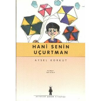 Hani Senin Uçurtman Aysel Korkut