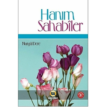 Hanım Sahabiler (Ciltli) Nurgül Dere