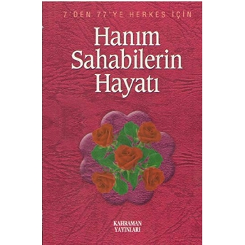 Hanım Sahabilerin Hayatı Hasan Kaluç