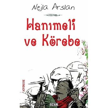 Hanımeli Ve Körebe - Nejla Arslan