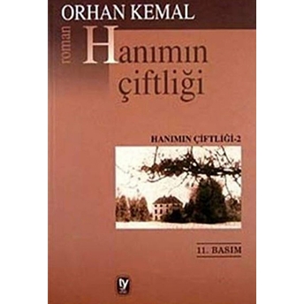 Hanımın Çiftliği Orhan Kemal