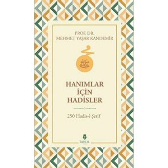 Hanımlar Için Hadisler Mehmet Yaşar Kandemir