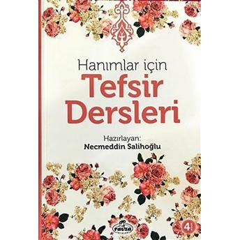 Hanımlar Için Tefsir Dersleri Necmeddin Salihoğlu