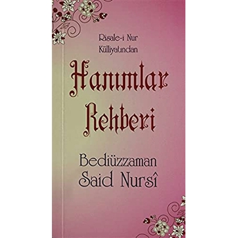 Hanımlar Rehberi (Cep Boy, Şamua, Kod: 0066) Cep Boy Bediüzzaman Said Nursi