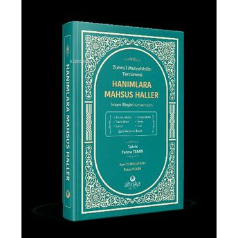 Hanımlara Mahsus Haller;Zuhru’l Muteehhilin Tercümesi - Imam Birgivi (Rahimehullah)Zuhru'l Muteehhilin Tercümesi - Imam Birgivi (Rahimehullah) Rabia Kesgin