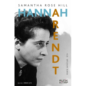 Hannah Arendt Samantha Rose Hill