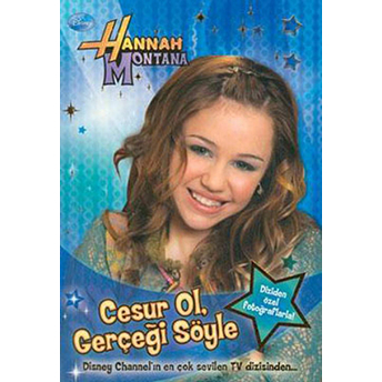 Hannah Montana - Cesur Ol, Gerçeği Söyle Kolektif