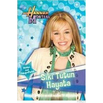 Hannah Montana - Sıkı Tutun Hayata Kolektif