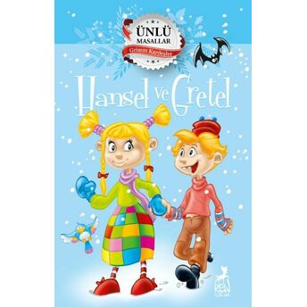 Hansel Ve Gretel - Ünlü Masallar Grimm Kardeşler