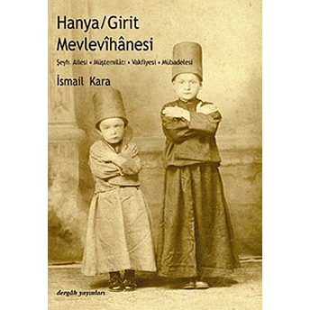 Hanya / Girit Mevlevihanesi Ismail Kara