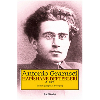 Hapishane Defterleri 2. Cilt (Ciltli) Antonio Gramsci