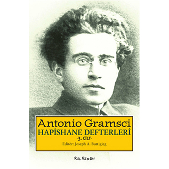 Hapishane Defterleri 3. Cilt Antonio Gramsci