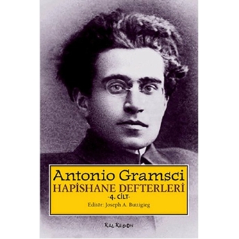 Hapishane Defterleri 4. Cilt (Karton Kapak) Antonio Gramsci