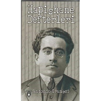 Hapishane Defterleri Antonio Gramsci