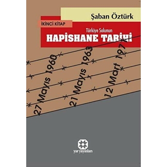 Hapishane Tarihi 2 - Şaban Öztürk