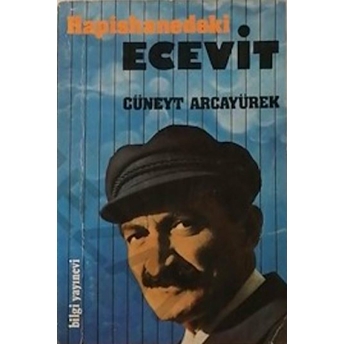 Hapishanedeki Ecevit Cüneyt Arcayürek