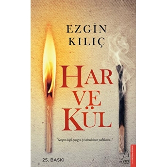 Har Ve Kül Ezgin Kılıç