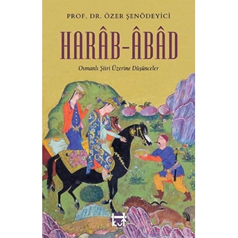 Harâb - Abâd Özer Şenödeyici