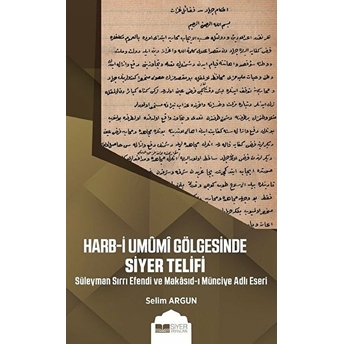 Harb-I Umumi Gölgesinde Siyer Telifi Selim Argun