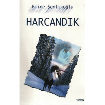 Harcandık Emine Şenlikoğlu