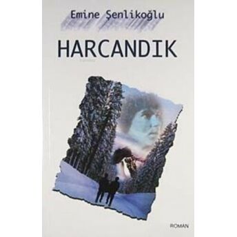 Harcandık Emine Şenlikoğlu