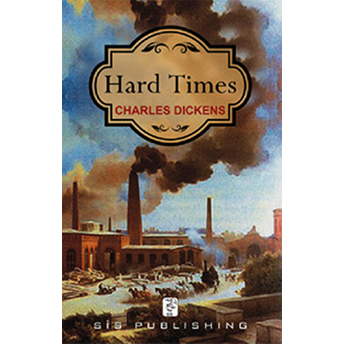 Hard Times Charles Dickens