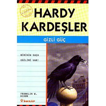 Hardy Kardeşler 2. Macera Gizli Güç Birinin Suça Eğilimi Var Franklin W. Dixon