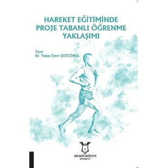 Hareket Eğitiminde Proje Tabanlı Öğrenme Yaklaşımı