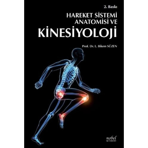 Hareket Sistemi Anatomisi Ve Kinesiyoloji - Bikem Süzen