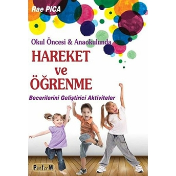 Hareket  Ve Öğrenme - Rae Pica 